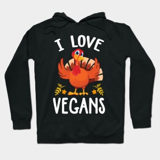 I Love Vegans Vegan Thanksgiving 2023 Hoodie